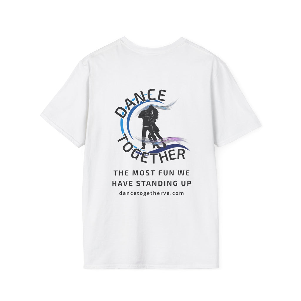The Most Fun We Have - Unisex Dance Tee