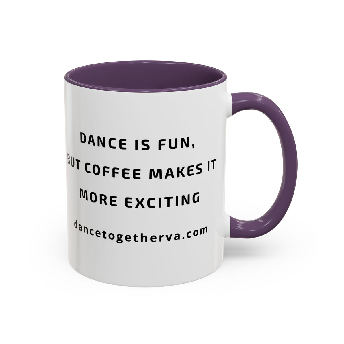 Coffee Makes Dance More Exciting - Ceramic Dance Mug