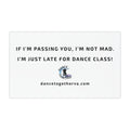 Late for Dance Class - Dance Car Magnet