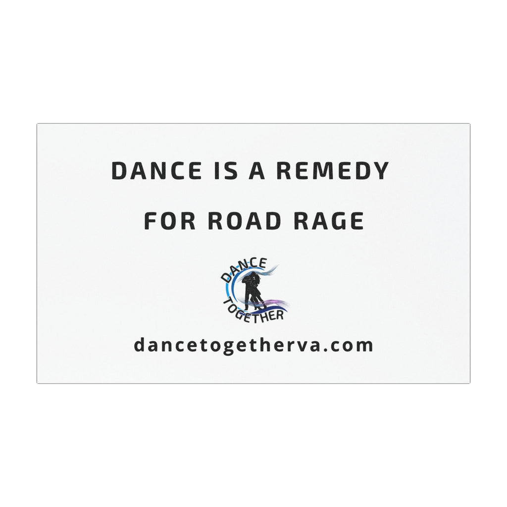 Remedy for Road Rage - Dance Car Magnet