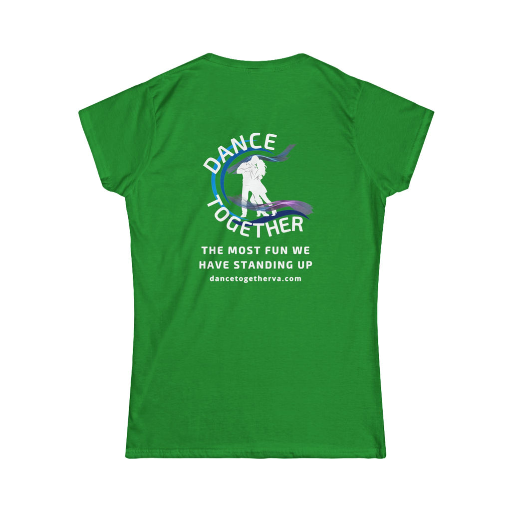 The Most Fun We Have - Women's Dance Tee
