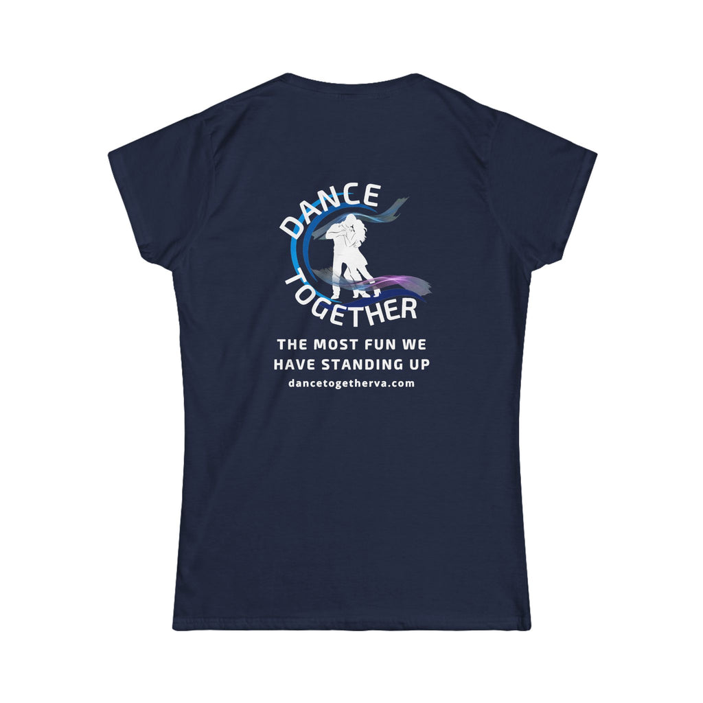 The Most Fun We Have - Women's Dance Tee