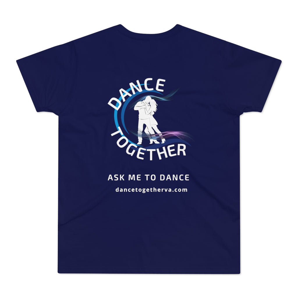 Ask Me To Dance - Men's Dance Tee