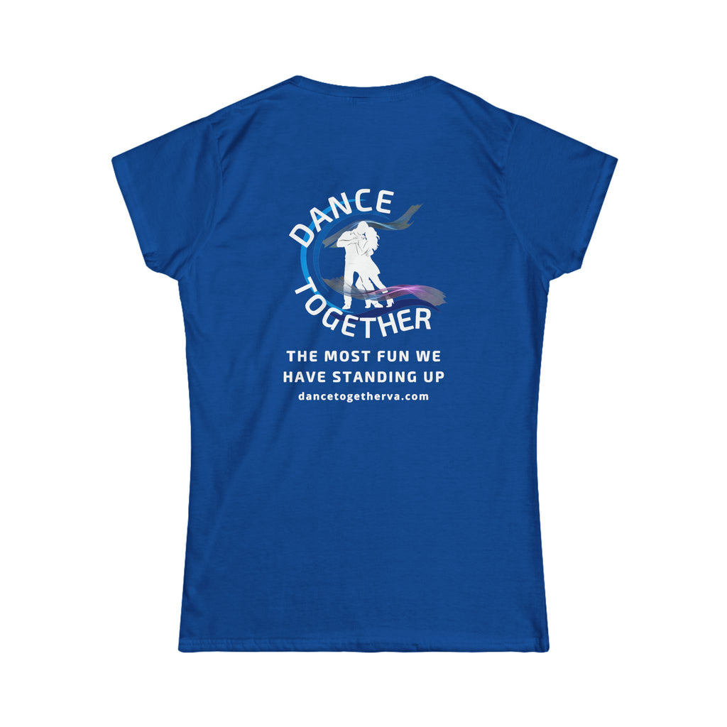 The Most Fun We Have - Women's Dance Tee