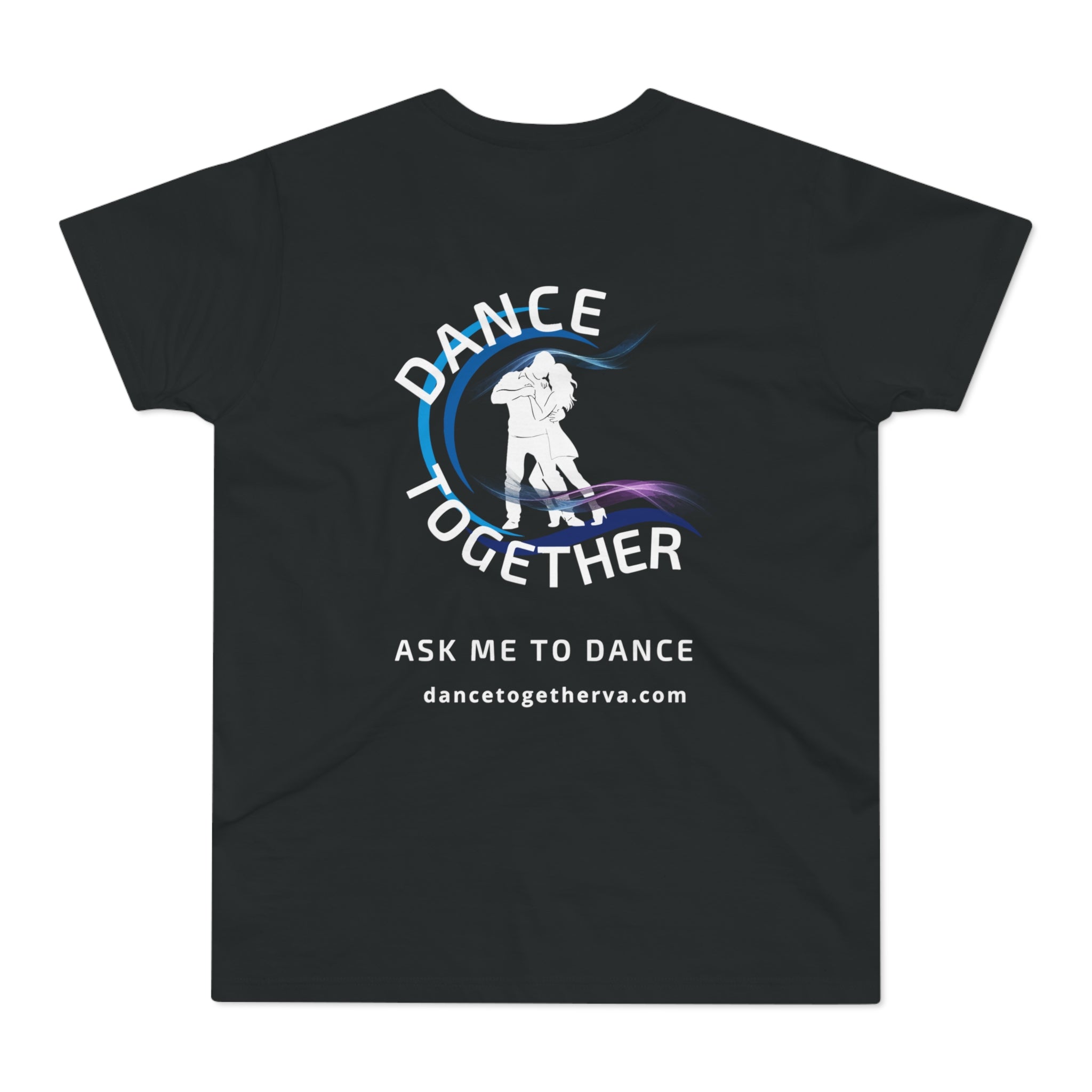 Ask Me To Dance - Men's Dance Tee