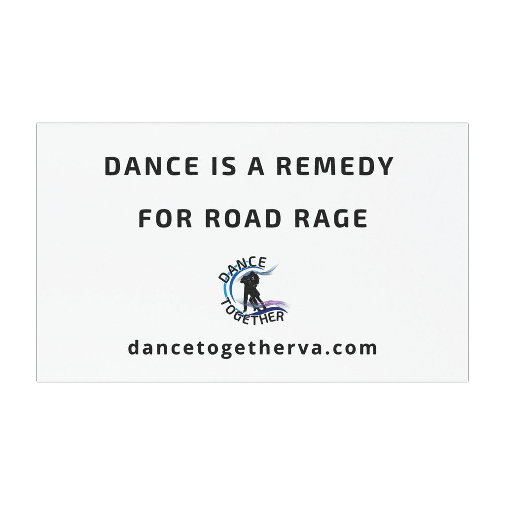 Remedy for Road Rage - Dance Car Magnet