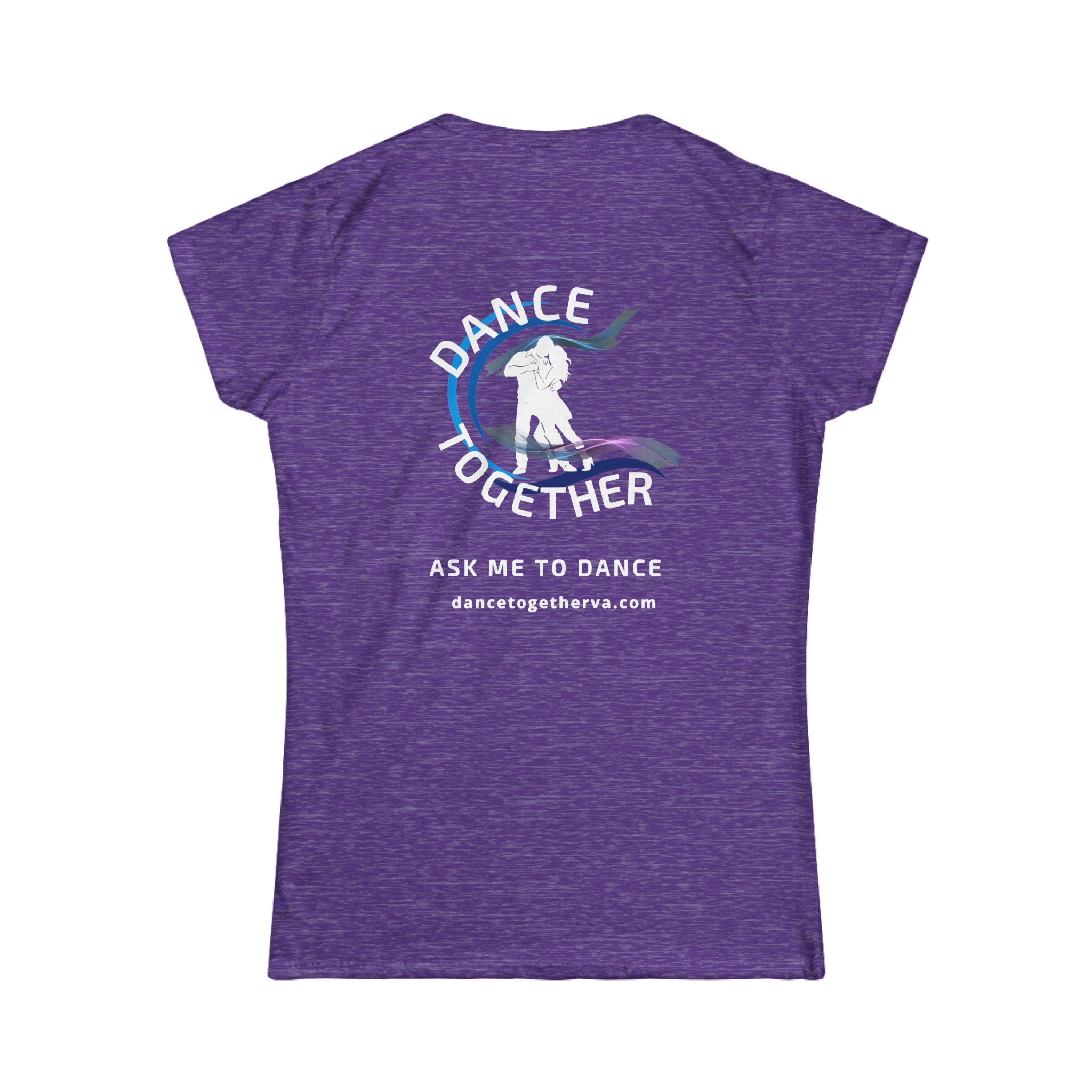 Ask Me To Dance - Women's Dance Tee